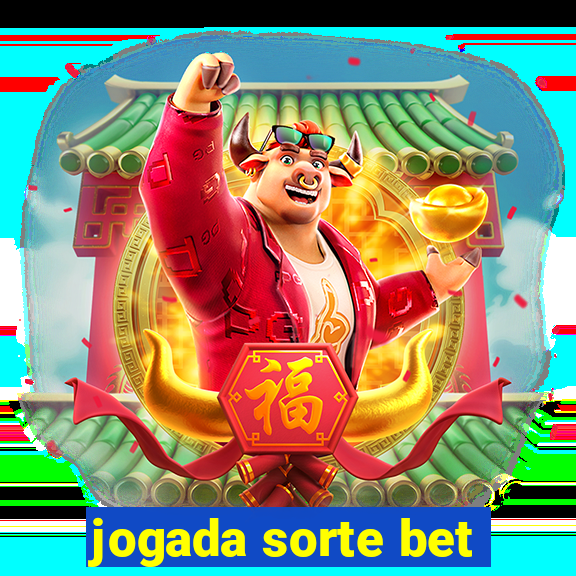 jogada sorte bet